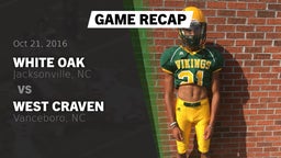 Recap: White Oak  vs. West Craven  2016