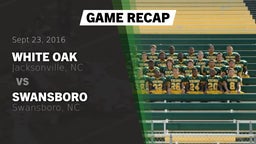 Recap: White Oak  vs. Swansboro  2016