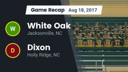 Recap: White Oak  vs. Dixon  2017