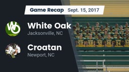 Recap: White Oak  vs. Croatan  2017