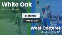 Matchup: White Oak vs. West Carteret  2017