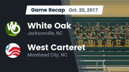 Recap: White Oak  vs. West Carteret  2017