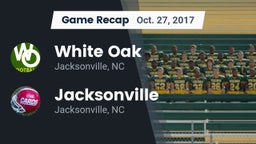 Recap: White Oak  vs. Jacksonville  2017