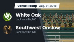 Recap: White Oak  vs. Southwest Onslow  2018
