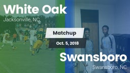 Matchup: White Oak vs. Swansboro  2018