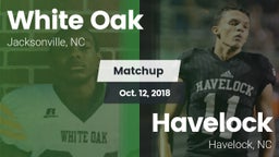Matchup: White Oak vs. Havelock  2018