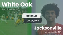 Matchup: White Oak vs. Jacksonville  2018