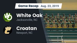 Recap: White Oak  vs. Croatan  2019