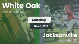 Matchup: White Oak vs. Jacksonville  2019