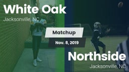 Matchup: White Oak vs. Northside  2019