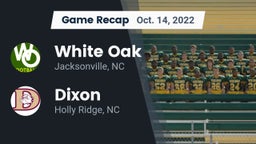 Recap: White Oak  vs. Dixon  2022