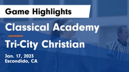 Classical Academy  vs Tri-City Christian  Game Highlights - Jan. 17, 2023