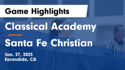 Classical Academy  vs Santa Fe Christian  Game Highlights - Jan. 27, 2023