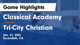 Classical Academy  vs Tri-City Christian  Game Highlights - Jan. 31, 2023