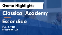 Classical Academy  vs Escondido  Game Highlights - Feb. 3, 2023