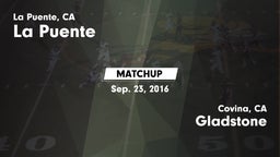 Matchup: La Puente High vs. Gladstone  2016