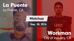 Matchup: La Puente High vs. Workman  2016