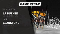 Recap: La Puente  vs. Gladstone  2016