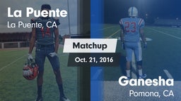 Matchup: La Puente High vs. Ganesha  2016