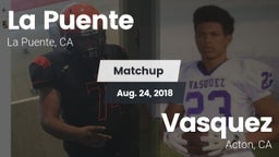 Matchup: La Puente High vs. Vasquez  2018