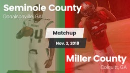 Matchup: Seminole County vs. Miller County  2018