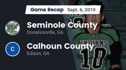 Recap: Seminole County  vs. Calhoun County  2019