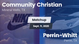 Matchup: Community Christian vs. Perrin-Whitt  2020