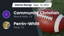 Recap: Community Christian  vs. Perrin-Whitt  2021