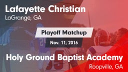 Matchup: Lafayette Christian vs. Holy Ground Baptist Academy  2016