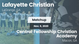 Matchup: Lafayette Christian vs. Central Fellowship Christian Academy  2020