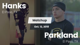 Matchup: Hanks vs. Parkland  2018