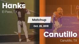 Matchup: Hanks vs. Canutillo  2018
