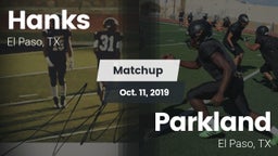 Matchup: Hanks vs. Parkland  2019