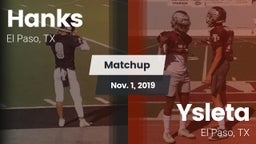 Matchup: Hanks vs. Ysleta  2019