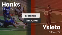 Matchup: Hanks vs. Ysleta  2020