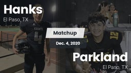 Matchup: Hanks vs. Parkland  2020