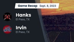 Recap: Hanks  vs. Irvin  2023