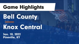 Bell County  vs Knox Central  Game Highlights - Jan. 10, 2022
