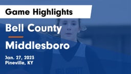 Bell County  vs Middlesboro  Game Highlights - Jan. 27, 2023