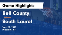 Bell County  vs South Laurel  Game Highlights - Jan. 28, 2023