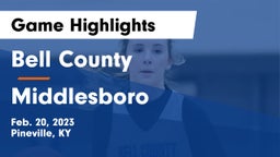 Bell County  vs Middlesboro Game Highlights - Feb. 20, 2023