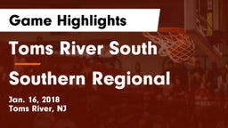 Toms River South  vs Southern Regional  Game Highlights - Jan. 16, 2018