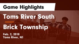 Toms River South  vs Brick Township  Game Highlights - Feb. 2, 2018