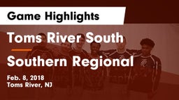 Toms River South  vs Southern Regional  Game Highlights - Feb. 8, 2018