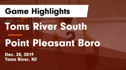 Toms River South  vs Point Pleasant Boro  Game Highlights - Dec. 28, 2019