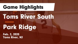 Toms River South  vs Park Ridge  Game Highlights - Feb. 2, 2020