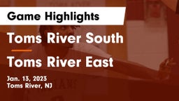 Toms River South  vs Toms River East  Game Highlights - Jan. 13, 2023