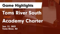 Toms River South  vs Academy Charter  Game Highlights - Jan. 21, 2023