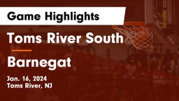 Toms River South  vs Barnegat  Game Highlights - Jan. 16, 2024