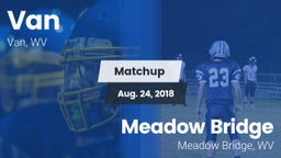 Matchup: Van vs. Meadow Bridge  2018